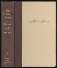 The Collected Stories of Eudora Welty by WELTY, Eudora - 1983