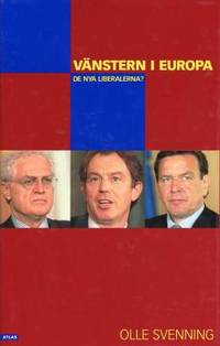 Vänstern i Europa. De nya liberalerna?
