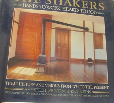 The Shakers. Hands to Work, Hearts to God. The…