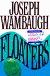 image of Wambaugh, Joseph | Floaters | Signed First Edition Copy