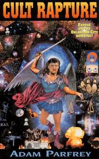 Cult Rapture: Revelations of the Apocalyptic Mind