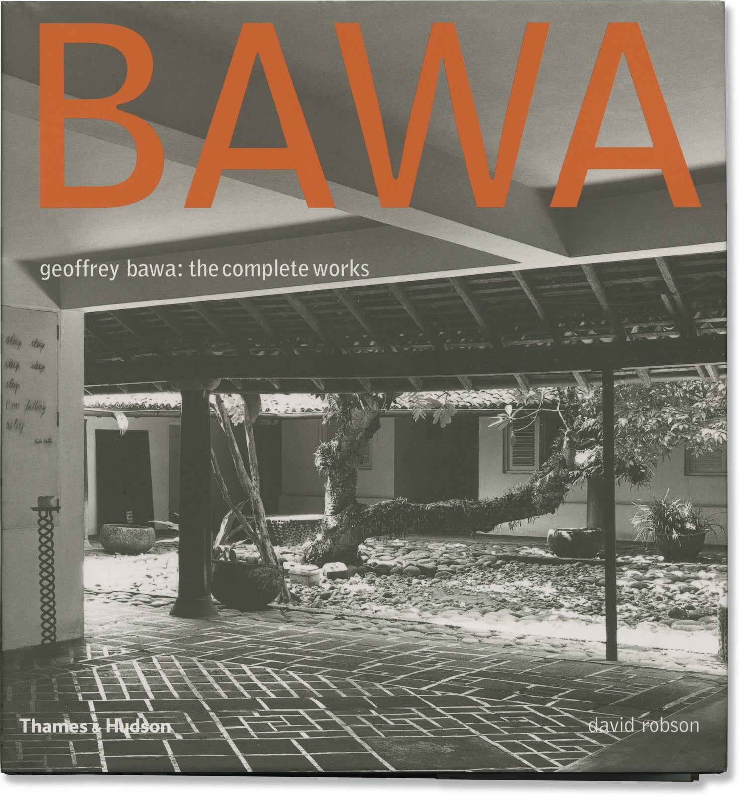 アート・デザイン・音楽 Geoffrey Bawa: The Complete Works Geoffrey Bawa: The Complete Works: Bawa, Geoffrey, Robson
