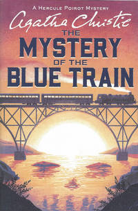 The Mystery of the Blue Train (Hercule Poirot Series, Book #6)