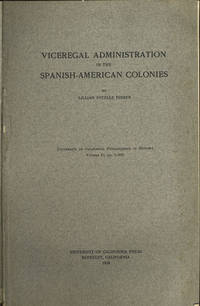 Viceregal Administration in the Spanish American Colonies