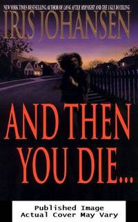 And Then You Die...