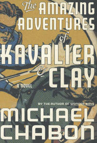 image of The Amazing Adventures of Kavalier & Clay (INSCRIBED)