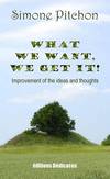 What we want, we get it!
