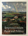 Impressionism: Paint and Politics