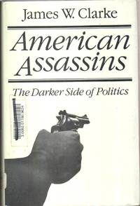 cover of American Assassins: the Darker Side of Politics