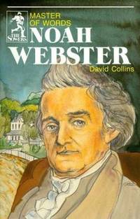 Noah Webster : Master of Words