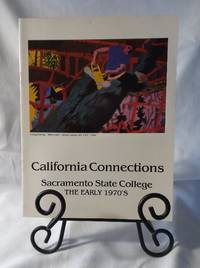 California Connections Sacramento State College The Early 1970s