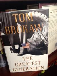 The Greatest Generation by Brokaw, Tom - 1998