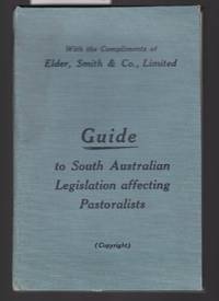 image of Guide to South Australian Legislation Affecting Pastoralists