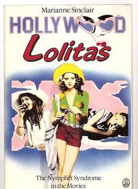 cover of Hollywood Lolitas: the Nymphet Syndrome in the Movies