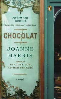 Chocolat: A Novel (A Vianne Rocher Novel)