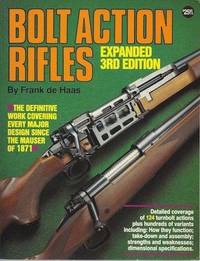 Bolt Action Rifles, 3rd Expanded Edition