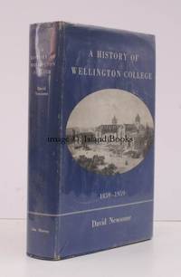 A History of Wellington College 1859-1959.