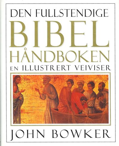 Den fullstendige bibelhåndboken. Oversatt av…