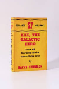 Bill, The Galactic Hero by Harry Harrison - 1965