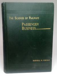 cover of The Science of Railways: Passenger Business (Primitive Transporatation Illustrated) Volume IV
