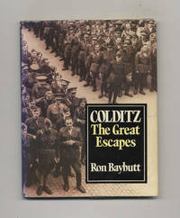 Colditz: the Great Escapes - 1st US Edition/1st Printing by Ron Baybutt - 1st US Edition; First Printing - c1982 - from Books Tell You Why, Inc. (SKU: 51364)