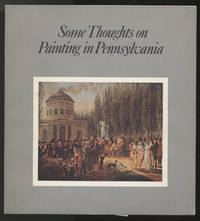 Some Thoughts on Painting in Pennsylvania: April 22 through December 31, 1976