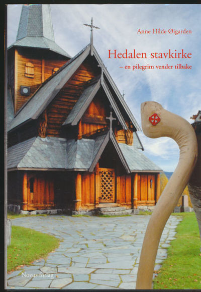 Hedalen stavkirke. - en pilegrim vender tilbake