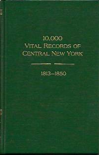 10,000 Vital Records of Central New York, 1813-1850