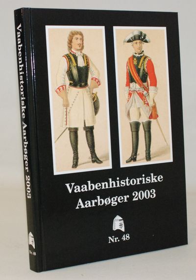 Vaabenhistoriske Aarbøger nr. 48 - 2003.