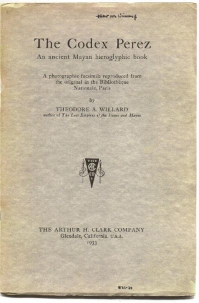 The Codex Perez: An ancient Mayan Hieroglyphic book