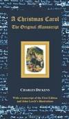 A Christmas Carol - The Original Manuscript - With Original Illustrations by Charles Dickens - 2012-06-09