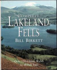 cover of Complete Lakeland Fells. Over 120 Classic Walks to all Fell Tops