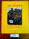 The Du Ponts: Houses and Gardens in the Brandywine, 1900-1951