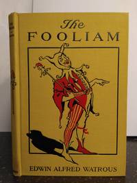THE FOOLIAM [INSCRIBED ASSOCIATION COPY]