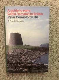 image of A Guide to Early Celtic Remains in Britain