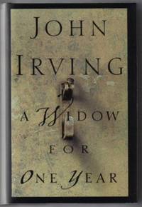 A Widow for One Year - 1st Edition/1st Printing by John Irving - Signed First Edition - 1998 - from Books Tell You Why, Inc. (SKU: 15038)