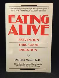image of Eating Alive; Prevention Thru Good Digestion