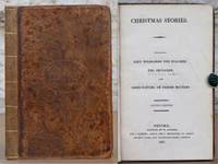 Christmas Stories. Containing John Wildgoose the Poacher, The Smuggler, and Good Nature, or...