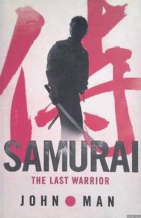 Samurai: The True Story of the Last Warrior