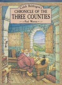 image of Caleb Beldragon's Chronicle of the Three Counties