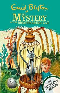The Mystery Series: The Mystery of the Disappearing Cat: Book 2