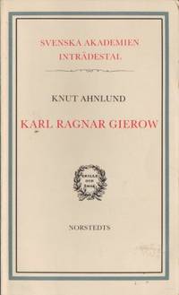 Karl Ragnar Gierow. Inträdestal i Svenska…
