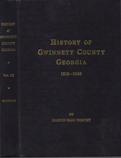 History of Gwinnett County Georgia 1818-1993. Volume III