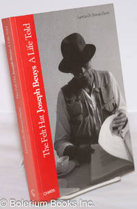 image of The Felt Hat: Joseph Beuys; A Life Told