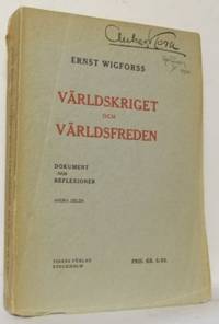 Världskriget och världsfreden I-II. Dokument och…
