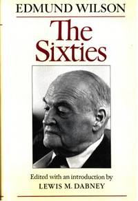 The Sixties. The Last Journal, 1960-1972.