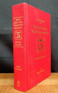 Camp and Field Life of the Fifth New York Volunteer Infantry (Duryee  Zouaves)