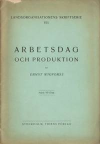 Arbetsdag och produktion.