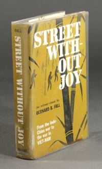 Street without joy by FALL, BERNARD B - 1967