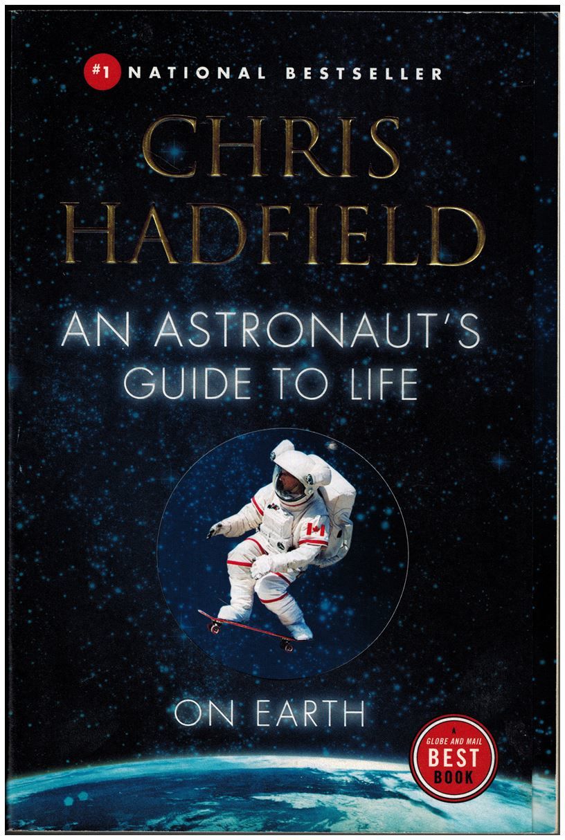 An Astronaut S Guide To Life On Earth By Chris Hadfield Paperback 2015 From Irolita Books Sku 5534 An Astronaut S Guide To Life On Earth By Chris Hadfield Paperback 2015 From Irolita Books Sku 5534